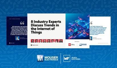 貿(mào)澤聯(lián)手Würth Elektronik發(fā)布《物聯(lián)網(wǎng)發(fā)展趨勢(shì)與電子產(chǎn)品技術(shù)開(kāi)發(fā)》電子書(shū)，匯聚前沿專家洞見(jiàn)